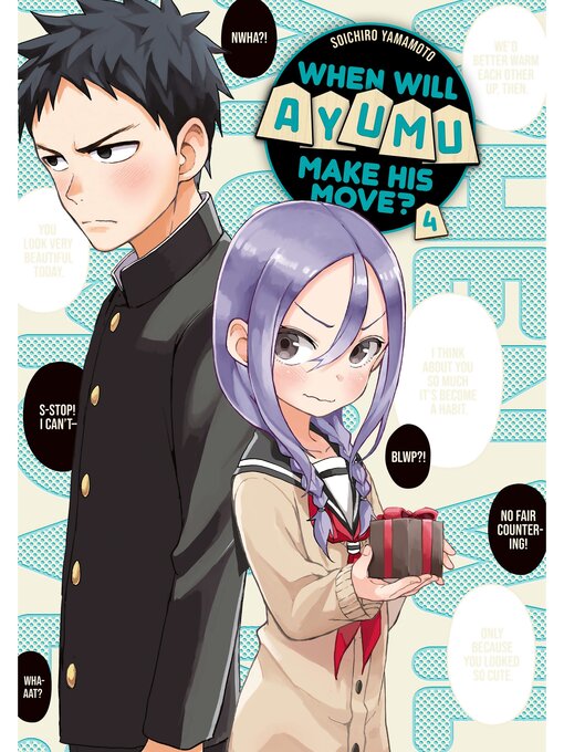 Title details for When Will Ayumu Make His Move？, Volume 4 by Soichiro Yamamoto - Available